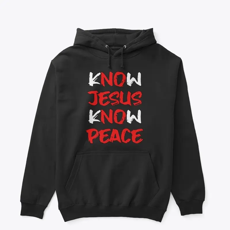 Know Jesus Know Peace Christian Apparel